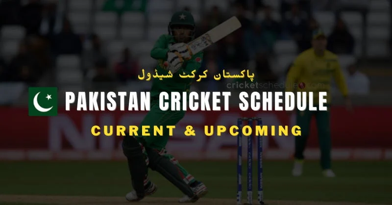 Pakistan Cricket Schedule 2025 series and upcoming matches today
