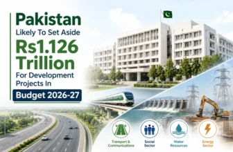 Pakistan Likely To Set Aside Rs1.126 Trillion For Development Projects In Budget 2026-27